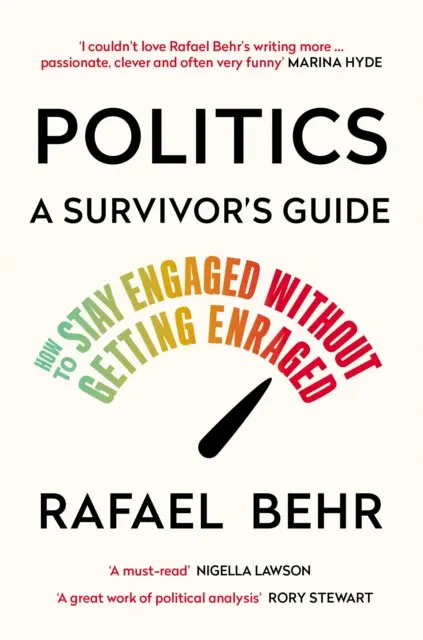 Politics - Rafael Behr