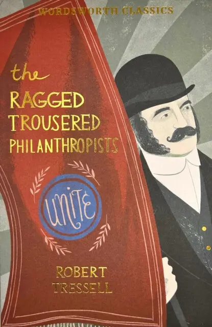 Ragged Trousered Philanthropists - Tressell, Robert