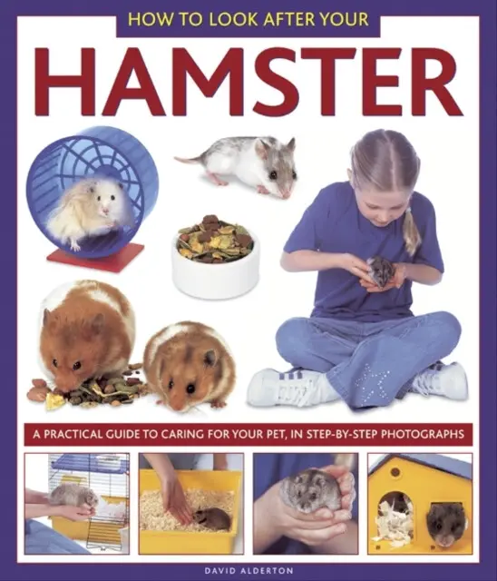 How to Look After Your Hamster - Alderton, David