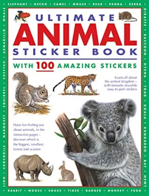 Ultimate Animal Sticker Book with 100 Amazing Stickers