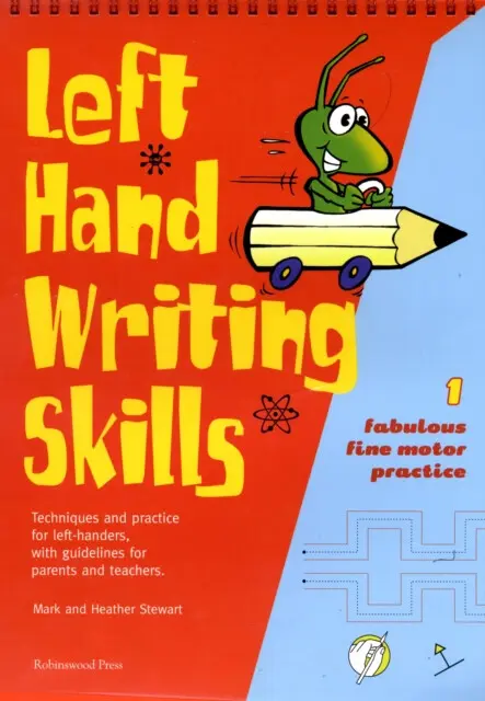 Left Hand Writing Skills - Stewart, Mark a Stewart, Heather