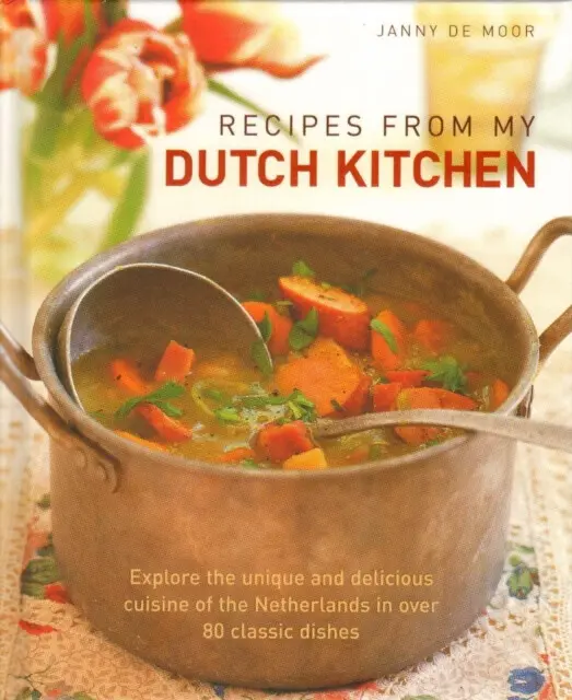 Recipes from My Dutch Kitchen - De Moor, Janny