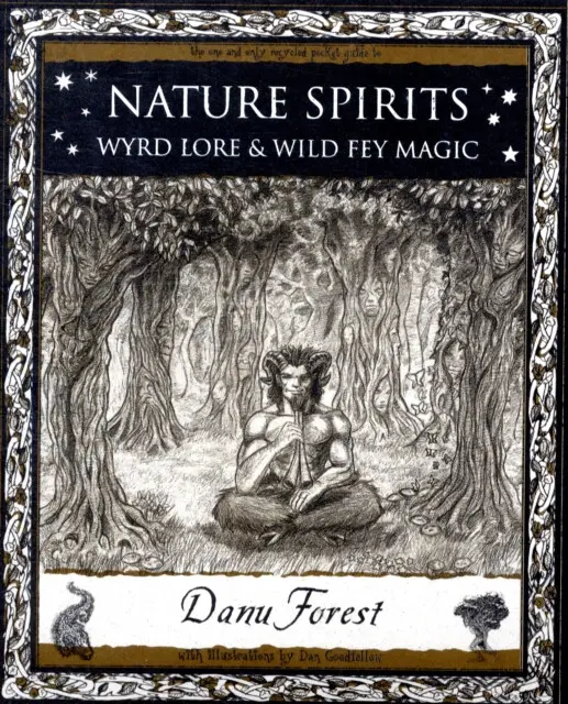 Nature Spirits: Wyrd Lore and Wild Fey Magic - Forest, Danu
