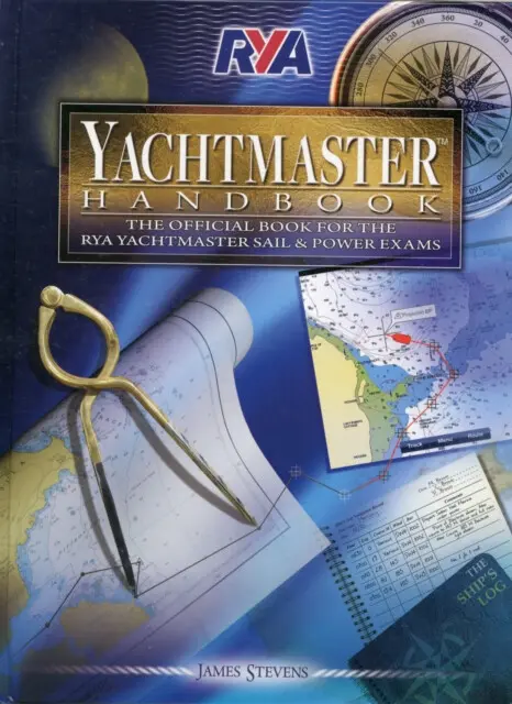 RYA Yachtmaster Handbook - Stevens, James