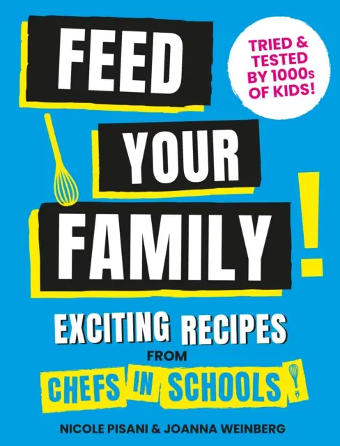 Feed Your Family! - Joanna Weinberg, Nicole Pisani