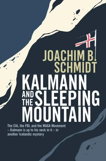 Kalmann And The Sleeping Mountain - Joachim B. Schmidt