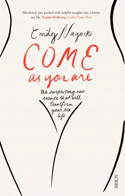 Come as You Are - Nagoski, Dr Emily
