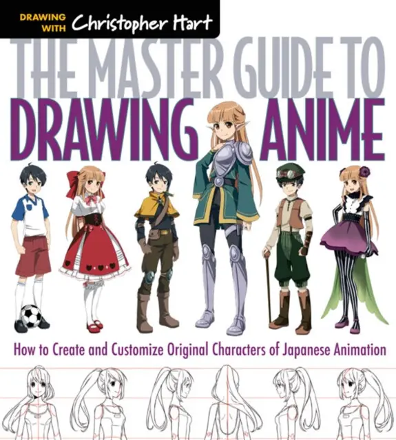 The Master Guide to Drawing Anime (How to Draw Original Characters from Simple Templates),The Master Guide to Drawing Anime (How to Draw Original Char