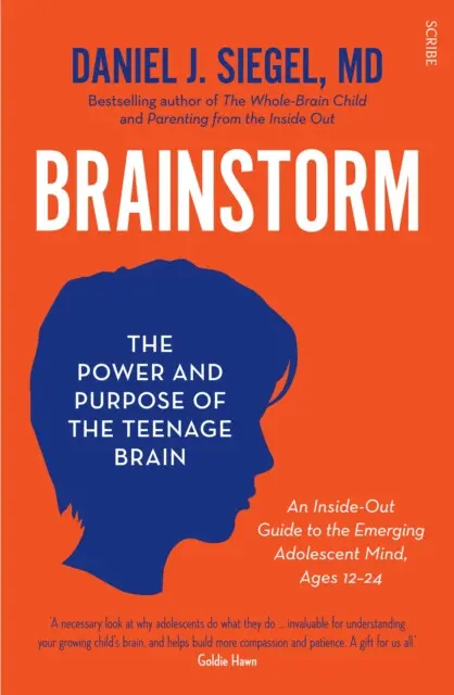 Brainstorm (the power and purpose of the teenage brain) - Daniel J., MD Siegel