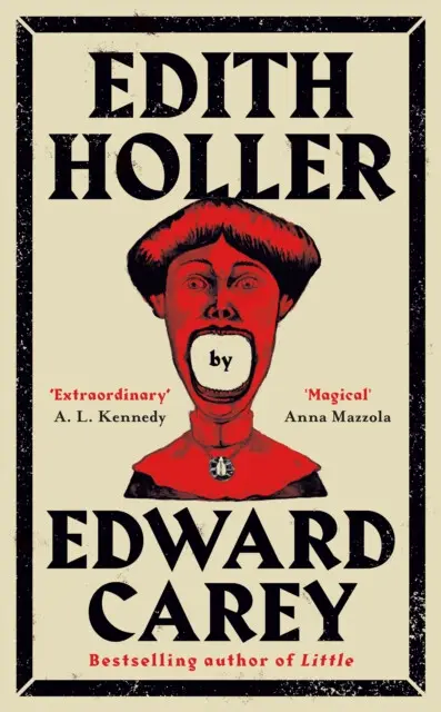 Edith Holler - Edward Carey,Edith Holler - Edward Carey - kniha z kategorie Spoločenská beletria
