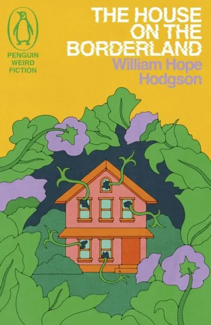The House on the Borderland - William Hope Hodgson,The House on the Borderland - William Hope Hodgson - kniha z kategorie Horory
