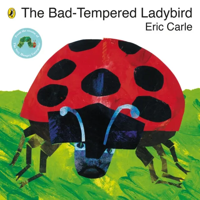 Bad-tempered Ladybird - Carle, Eric