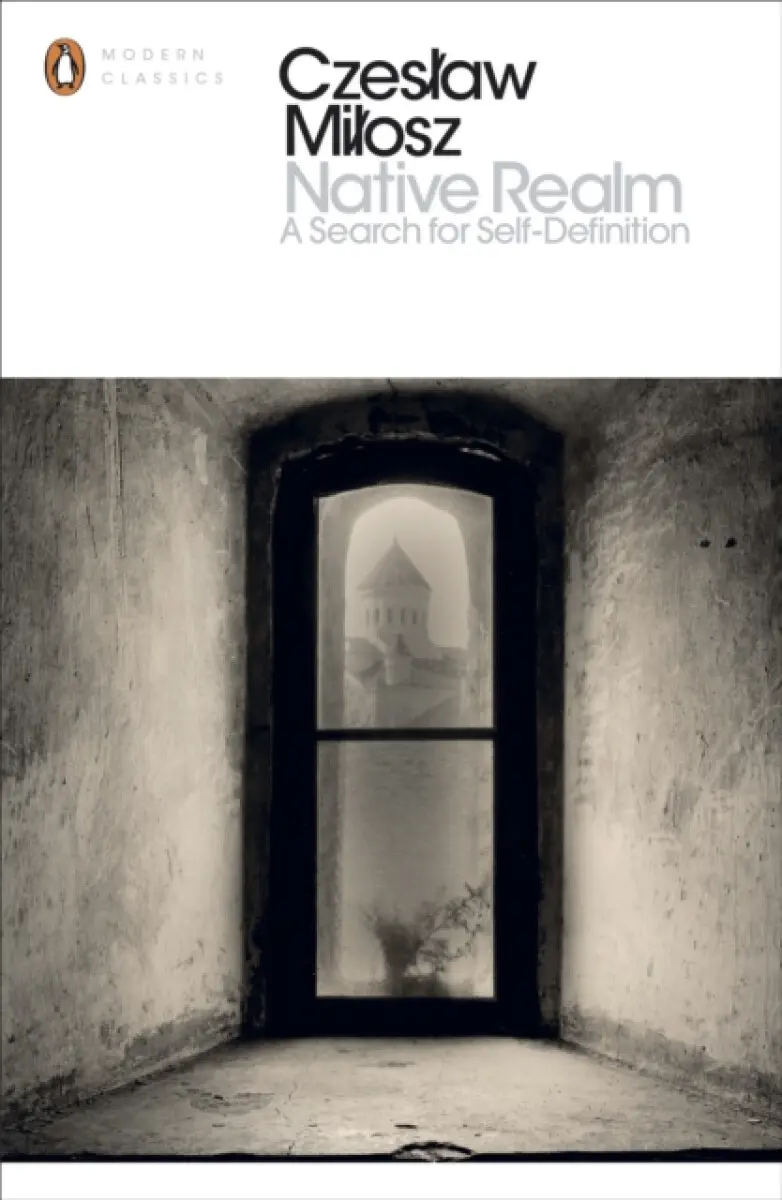 Native Realm (A Search for Self-Definition) - Czeslaw Milosz - kniha z kategorie Autobiografie