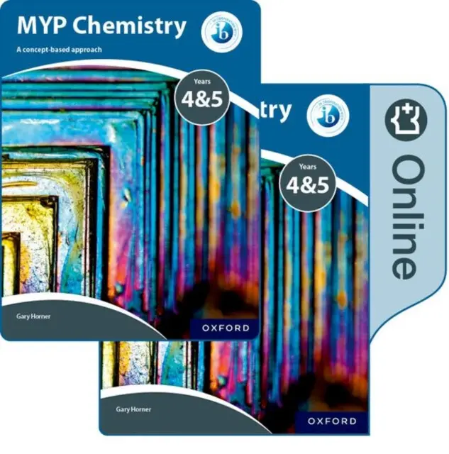 MYP Chemistry Years 4&5: a Concept-Based Approach: Print and Online Pack - Gary Horner