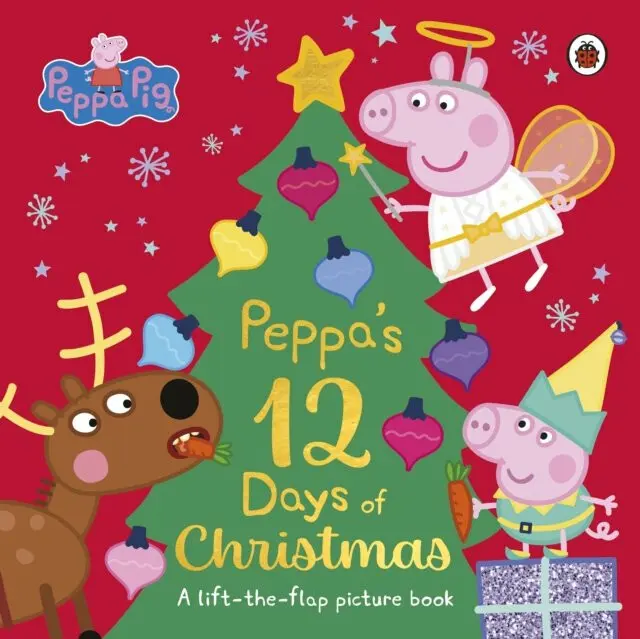 Peppa Pig: Peppa's 12 Days of Christmas (A Lift-the-Flap Picture Book) - Peppa Pig
