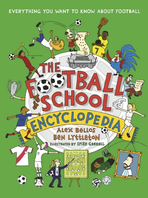 The Football School Encyclopedia (Everything you want to know about football),The Football School Encyclopedia (Everything you want to know about foot