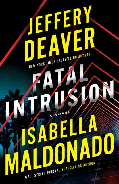 Fatal Intrusion (A Novel) - Isabella Maldonado, Jeffery Deaver