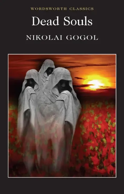 Dead Souls (Wordsworth Classics) - Nikolai Gogol