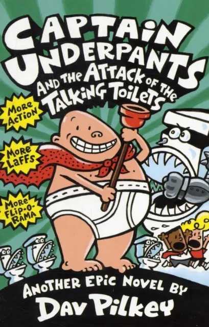 Captain Underpants and the Attack of the Talking Toilets - Pilkey, Dav
