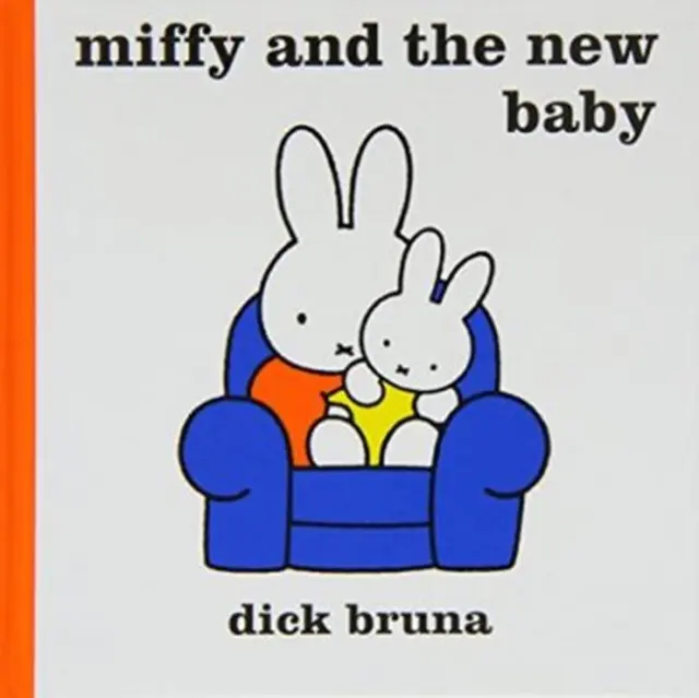 Miffy and the New Baby - Bruna, Dick
