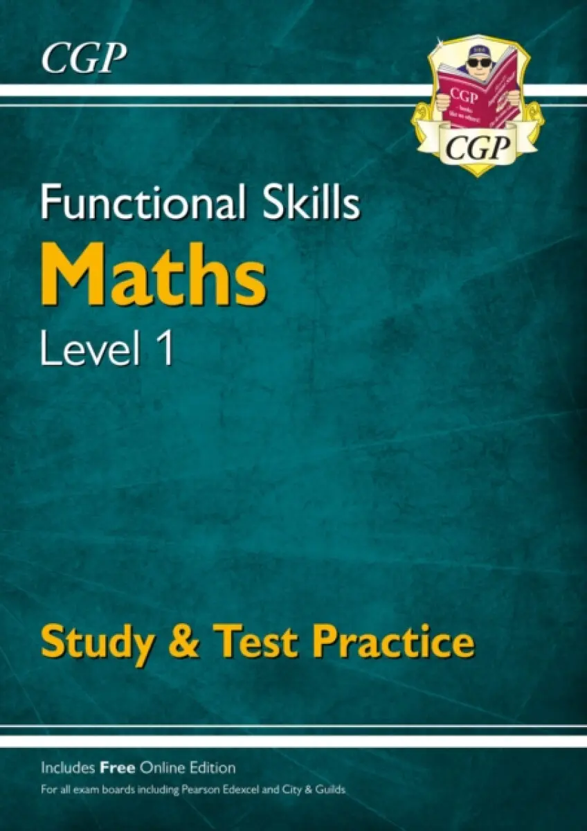 Functional Skills Maths Level 1 - Study & Test Practice - CGP Books
