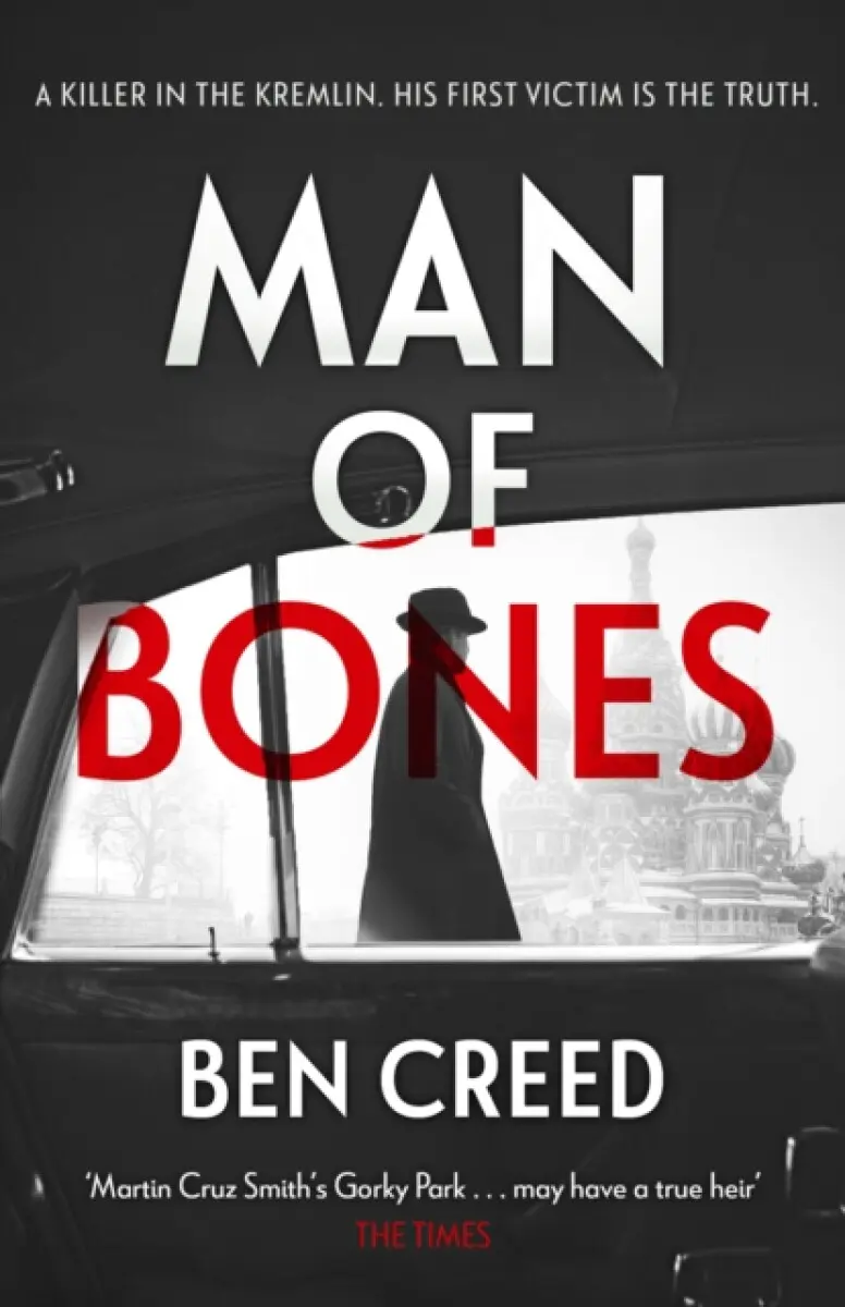 Man of Bones (From the author of The Times 'Thriller of the Year') - Ben Creed