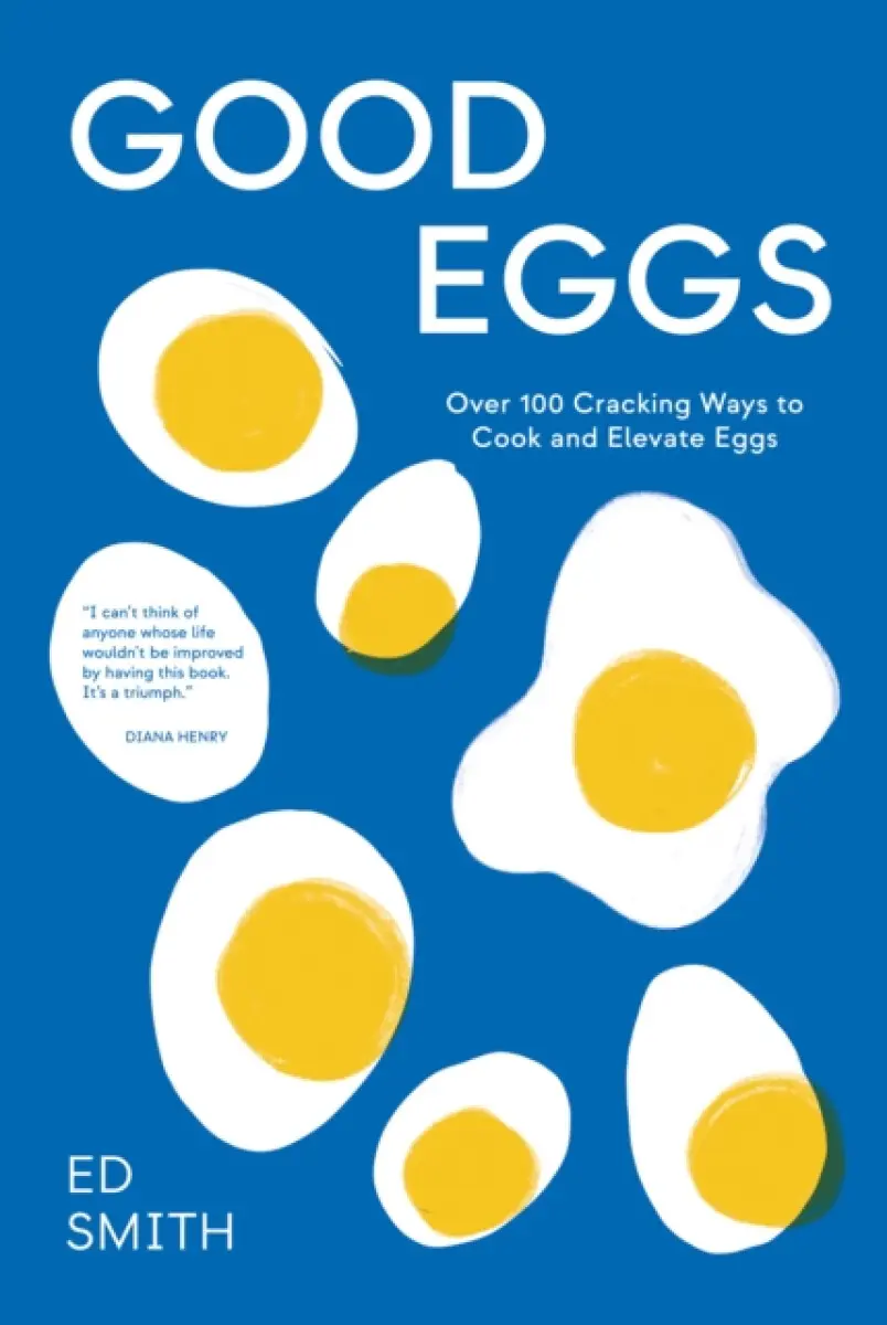 Good Eggs (Over 100 Cracking Ways to Cook and Elevate Eggs),Good Eggs (Over 100 Cracking Ways to Cook and Elevate Eggs) - kniha z kategorie Podľa potr