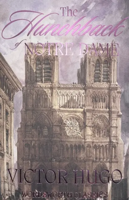 Hunchback of Notre-Dame - Hugo, Victor