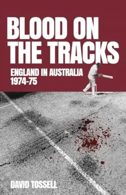 Blood on the Tracks - David Tossell