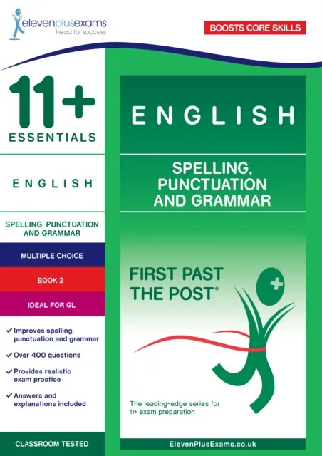 11+ Essentials English: Spelling, Punctuation and Grammar Book 2 - Eleven Plus Exams