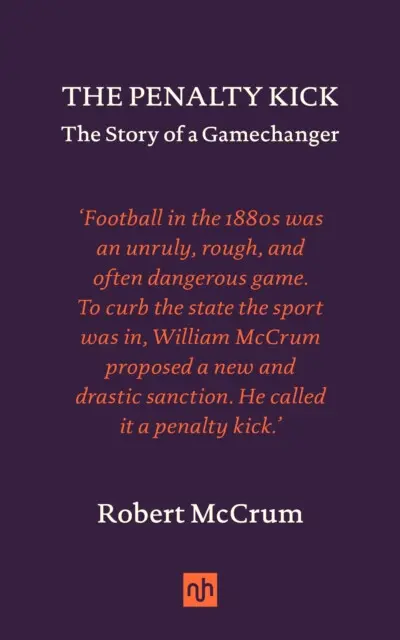 The Penalty Kick - Robert McCrum