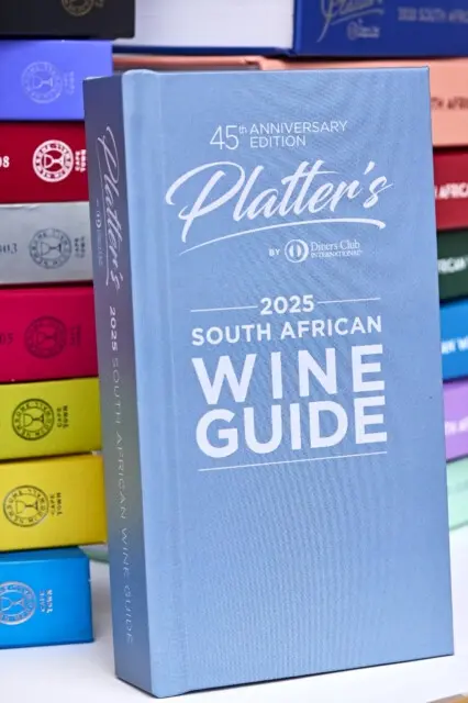 Platter's South African Wine Guide 2025: 45th Edition - John Platter