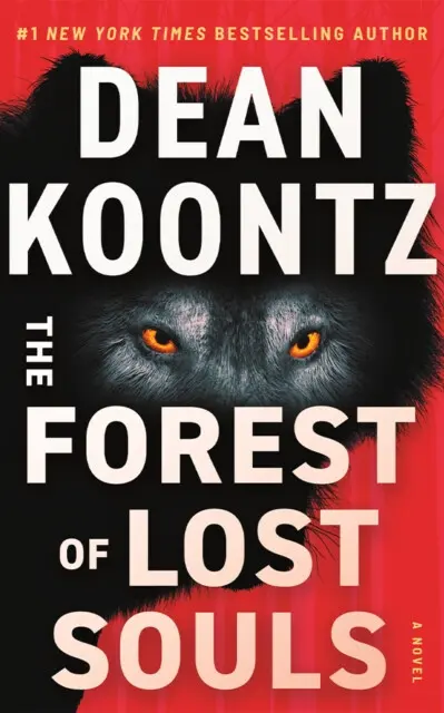 The Forest of Lost Souls (A Novel) - Dean Koontz,The Forest of Lost Souls (A Novel) - Dean Koontz - kniha z kategorie Thrillery