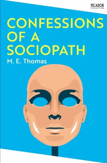 Confessions of a Sociopath - M. E. Thomas,Confessions of a Sociopath - M. E. Thomas - kniha z kategorie Psychológia