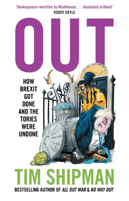 Out (How Brexit Got Done and the Tories Were Undone),Out (How Brexit Got Done and the Tories Were Undone) - kniha z kategorie Politológia a politika