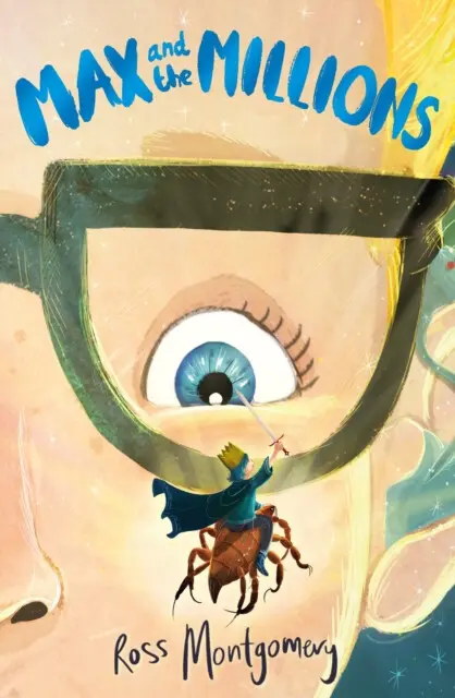 Max and the Millions (Author of Waterstones Children's Book of the Year 2024, I Am Rebel),Max and the Millions (Author of Waterstones Children's Book
