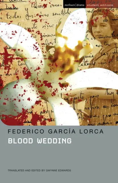 Blood Wedding - Lorca, Federico Garcia a Edwards, Prof Gwynne