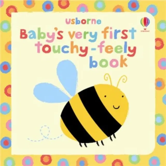 Baby's Very First Touchy-Feely Book - Watt, Fiona