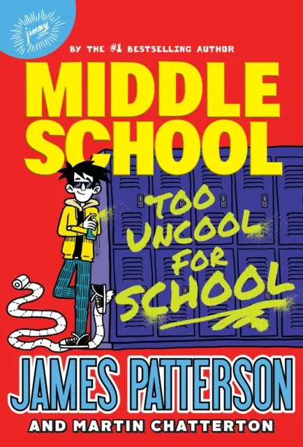 Middle School: Too Uncool for School - James Patterson