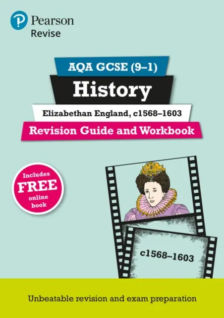 Pearson REVISE AQA GCSE History Elizabethan England, c1568-1603 Revision Guide and Workbook incl. online revision and quizzes - for 2026, 2027 exams -