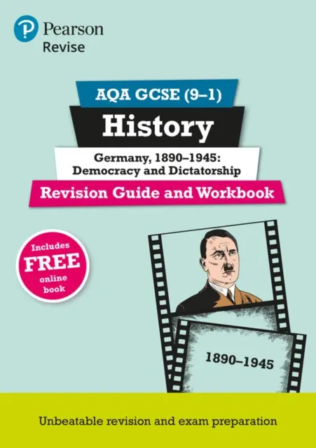 Pearson REVISE AQA GCSE History Germany 1890-1945: Democracy and dictatorship Revision Guide and Workbook incl. online revision and quizzes - for 2026