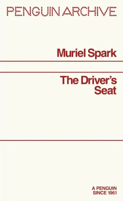The Drivers Seat - Muriel Spark,The Drivers Seat - Muriel Spark - kniha z kategorie Beletria