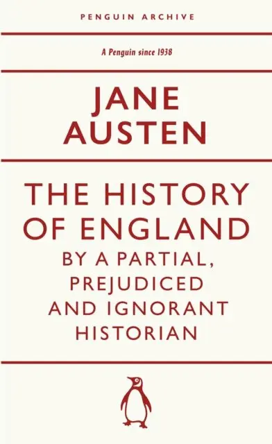 The History of England by a Partial, Prejudiced and Ignorant Historian,The History of England by a Partial, Prejudiced and Ignorant Historian - kniha