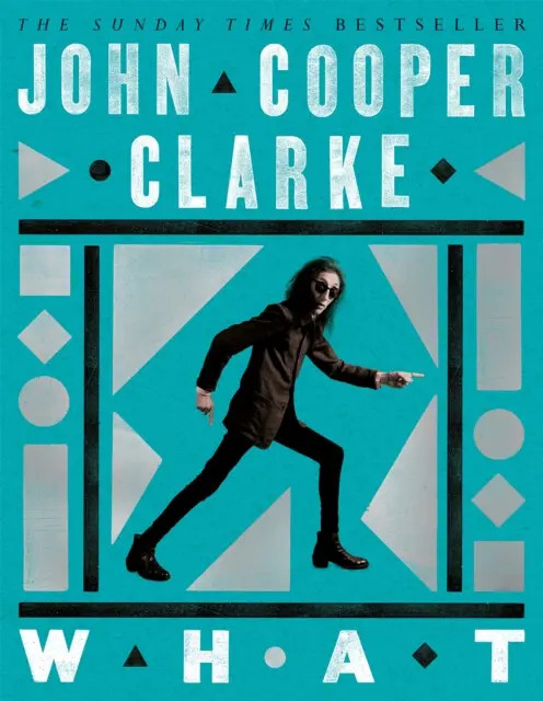 WHAT - John Cooper Clarke,WHAT - John Cooper Clarke - kniha z kategorie Poézia