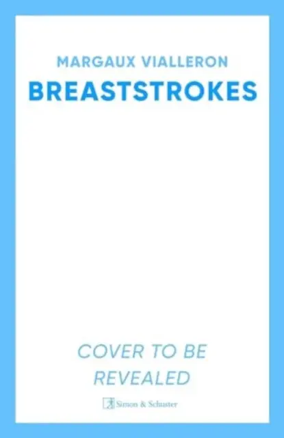 Breaststrokes ('A study of womanhood, vulnerability, and the secrecy of the inner-life' – Rowan Hisayo Buchanan) - Margaux Vialleron