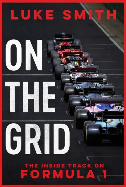 On the Grid (The Inside Track on Formula One) - Luke Smith,On the Grid (The Inside Track on Formula One) - Luke Smith - kniha z kategorie Individuálne
