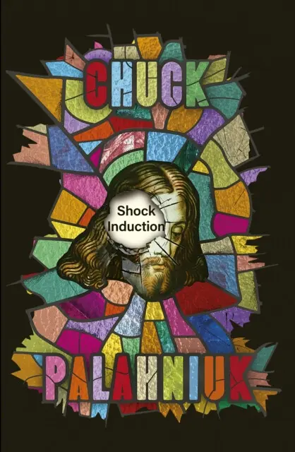 Shock Induction - Chuck Palahniuk