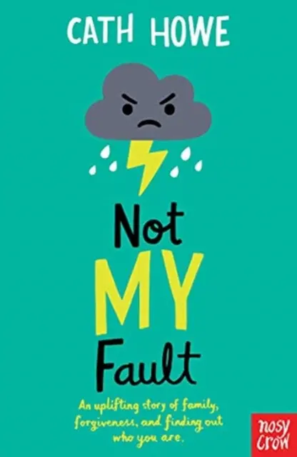 Not My Fault - Cath Howe - kniha z kategorie Beletria