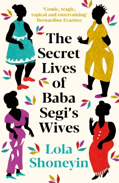 The Secret Lives of Baba Segi's Wives - Lola Shoneyin,The Secret Lives of Baba Segi's Wives - Lola Shoneyin - kniha z kategorie Spoločenská beletria