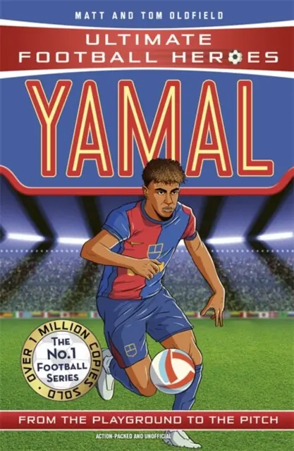 Ultimate Football Heroes: Yamal (Top Ballers) (Collect them all!) - Matt & Tom Oldfield